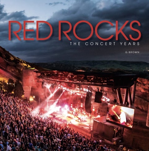 Red Rocks - The Concert Years