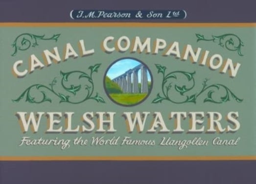 Welsh Waters - Pearson's Canal Companion - Shropshire Union, Llangollen, Brecon and Montgomery Canals