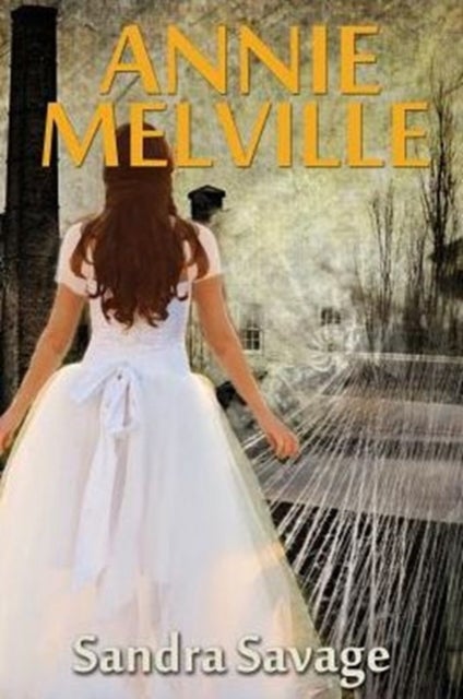 Annie Melville - The Enthralling Saga of Annie Pepper's Search for Love and Romance Continues