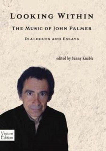 Looking Within - The Music of John Palmer