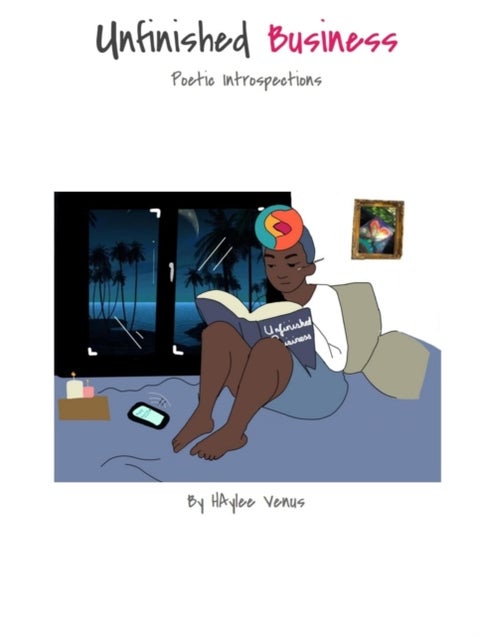 Unfinished Business - Poetic Introspections