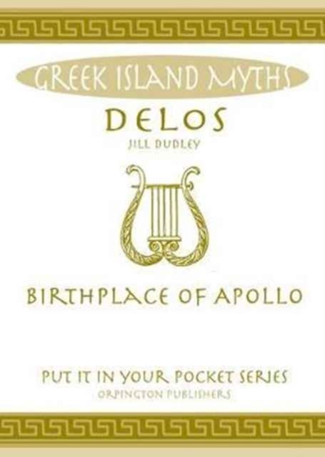 Delos - Birthplace of Apollo. All You Need to Know About the Island's Myth, Legend and its Gods