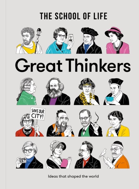 Great Thinkers - Simple Tools from 60 Great Thinkers to Improve Your Life Today