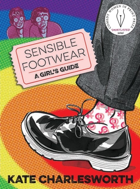 Sensible Footwear: A Girl's Guide - A graphic guide to lesbian and queer history 1950-2020