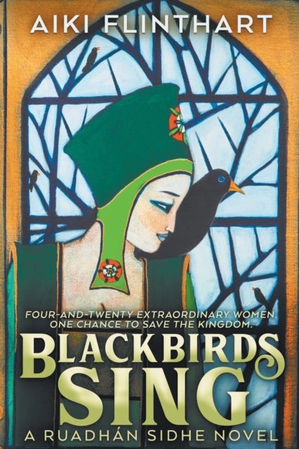 Blackbirds Sing - A Ruadhan Sidhe Origin Story