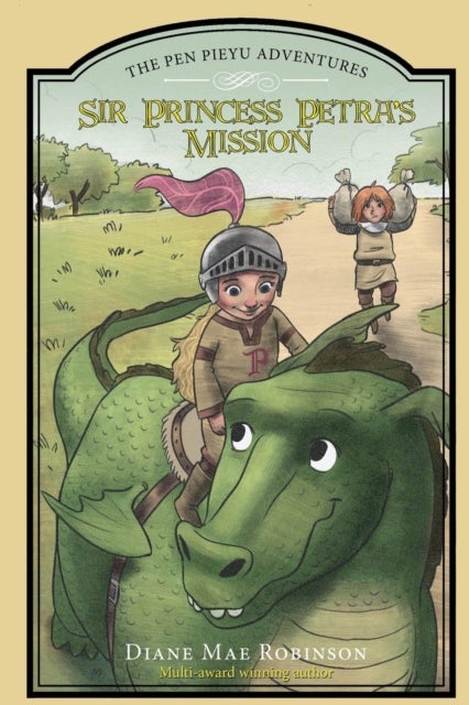 Sir Princess Petra's Mission - The Pen Pieyu Adventures