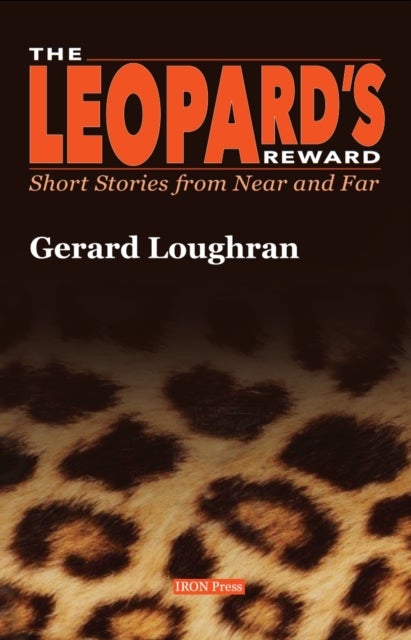 The Leopard's Reward - Short Stories from Near and Far
