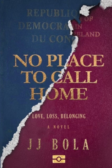 No Place To Call Home - Love, Loss, Belonging