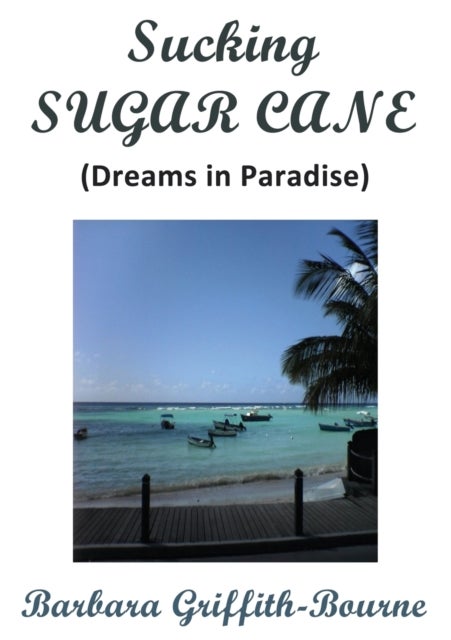 Sucking Sugar Cane - Dreams in Paradise