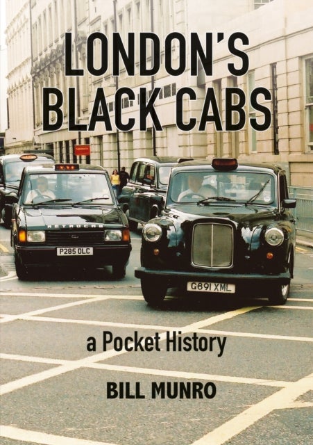 London’s Black Cabs - A Pocket History