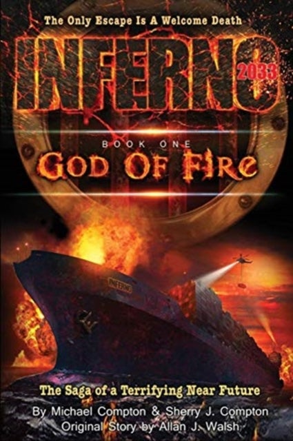 Inferno 2033 - Book One: God of Fire