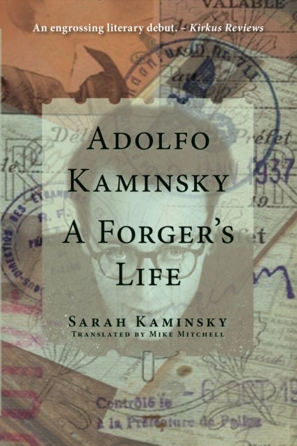 Adolfo Kaminsky: A Forger's Life - A Forger's Life