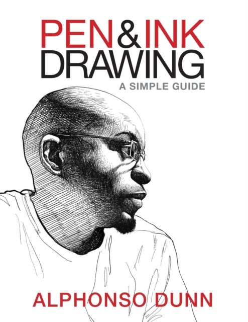 Pen and Ink Drawing - A Simple Guide