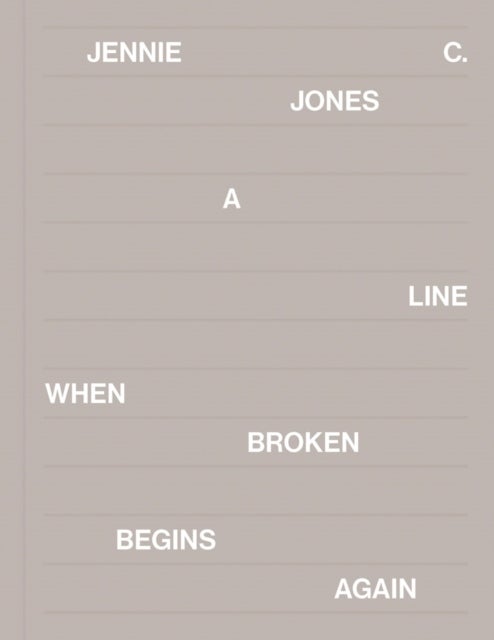 Jennie C. Jones: A Line When Broken Begins Again