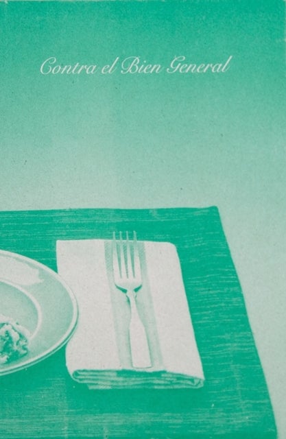 Contra el Bien General