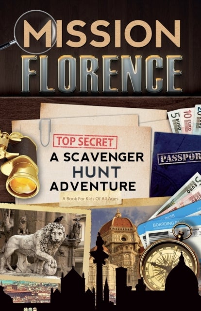 Mission Florence - A Scavenger Hunt Adventure (Travel Book For Kids)