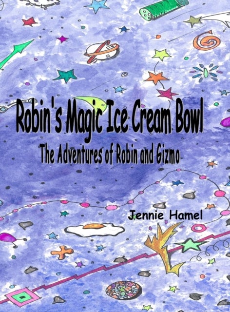 Robin's Magic Ice Cream Bowl - The Adventures of Robin and Gizmo