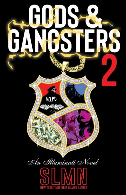 Gods & Gangsters 2 - An Illuminati Novel
