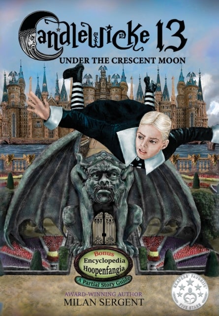 Candlewicke 13 - Under the Crescent Moon: Book Three of the Candlewicke 13 Series