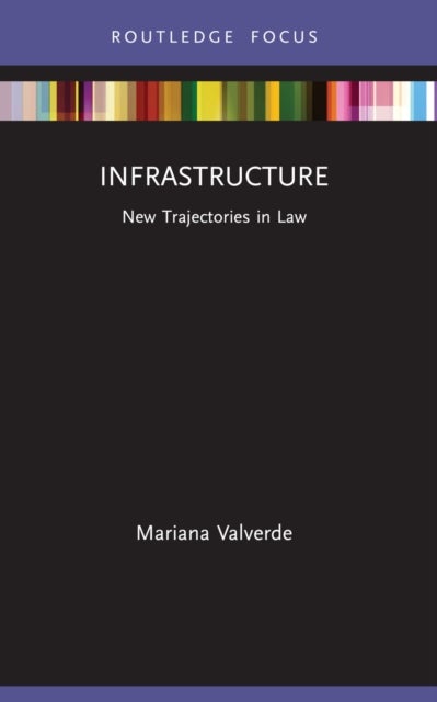 Infrastructure - New Trajectories in Law