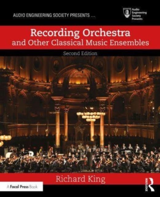 Recording Orchestra and Other Classical Music Ensembles