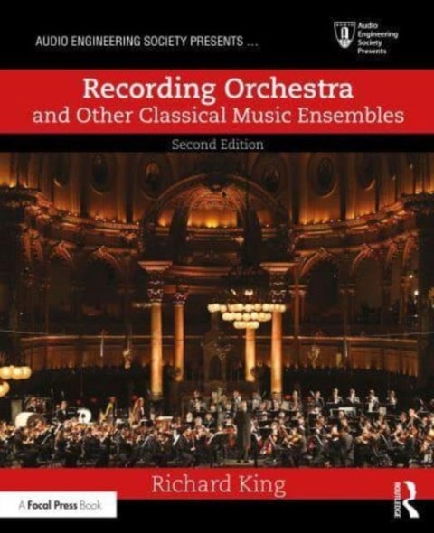 Recording Orchestra and Other Classical Music Ensembles