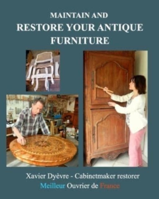 Maintain and restore your antique furniture - Furniture restoration for all