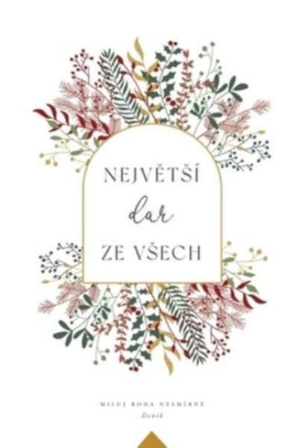 Největsi dar ze vsech - A Love God Greatly Czech Bible Study Journal