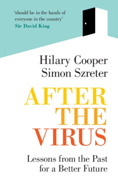 After the Virus - Lessons from the Past for a Better Future