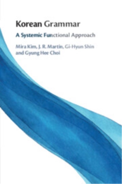 Korean Grammar - A Systemic Functional Approach