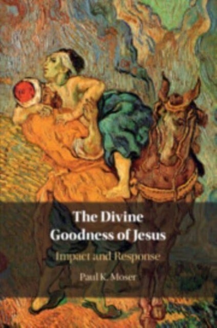 The Divine Goodness of Jesus - Impact and Response
