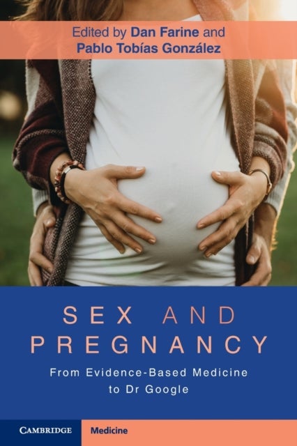 Sex and Pregnancy - From Evidence-Based Medicine to Dr Google