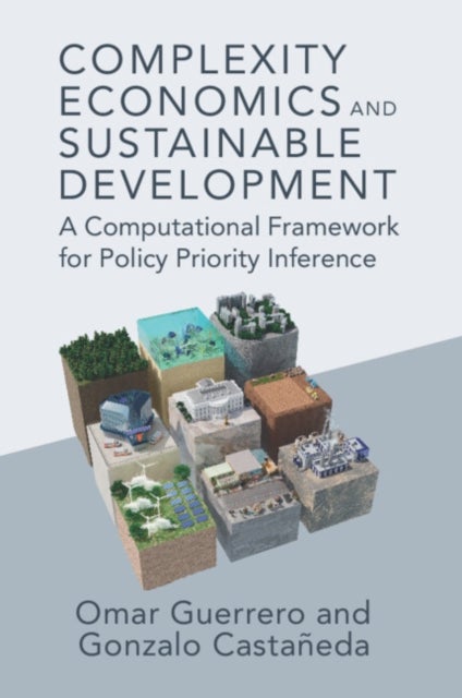 Complexity Economics and Sustainable Development - A Computational Framework for Policy Priority Inference