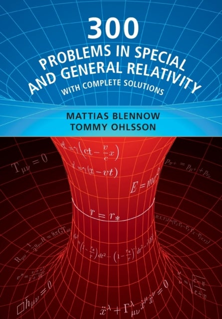 300 Problems in Special and General Relativity - With Complete Solutions