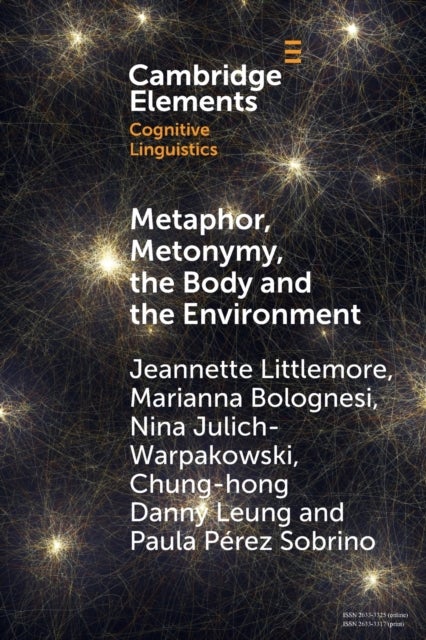 Metaphor, Metonymy, the Body and the Environment - An Exploration of the Factors That Shape Emotion-Colour Associations and Their Variation across Cultures