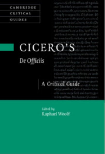 Cicero's ‘De Officiis' - A Critical Guide