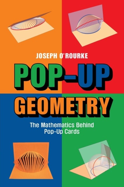 Pop-Up Geometry - The Mathematics Behind Pop-Up Cards