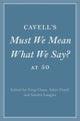 Cavell's Must We Mean What We Say? at 50