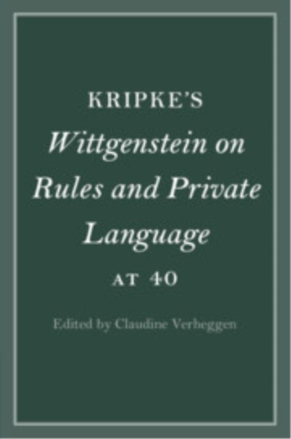 Kripke's Wittgenstein on Rules and Private Language at 40