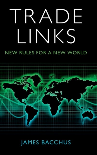 Trade Links - New Rules for a New World
