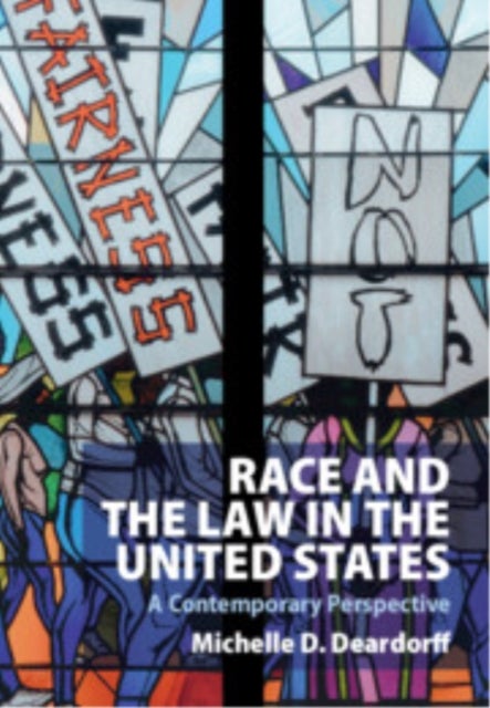 Race and the Law in the United States - A Contemporary Perspective