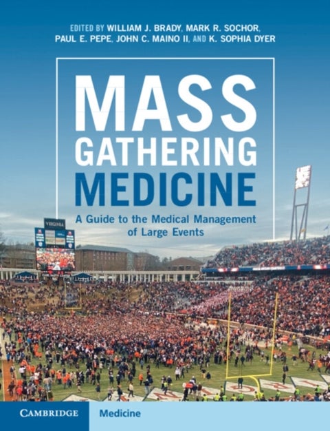 Mass Gathering Medicine - A Guide to the Medical Management of Large Events