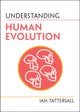 Understanding Human Evolution