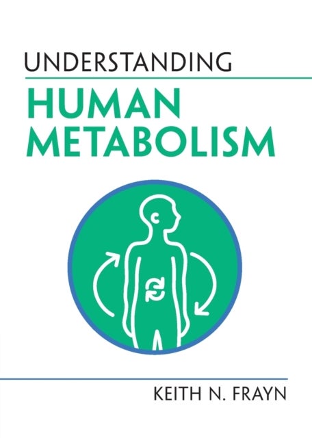 Understanding Human Metabolism