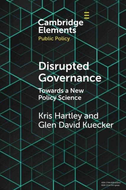 Disrupted Governance - Towards a New Policy Science