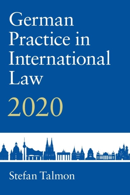 German Practice in International Law: Volume 2 - 2020