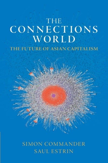 The Connections World - The Future of Asian Capitalism
