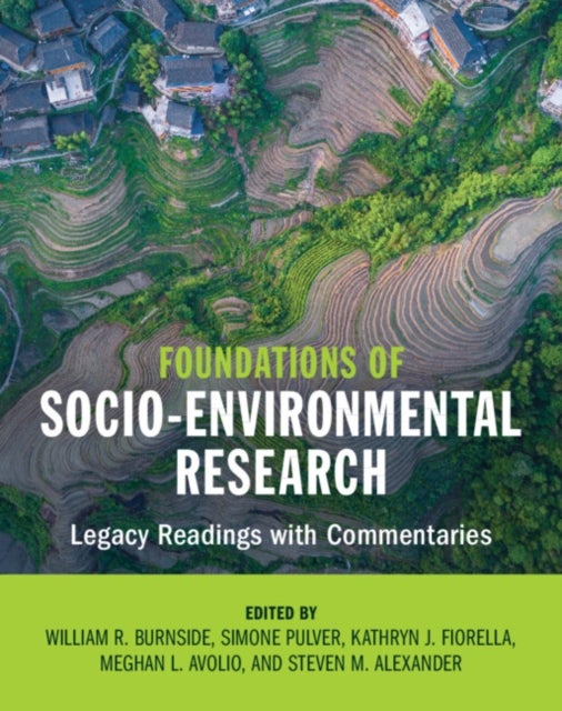 Foundations of Socio-Environmental Research - Legacy Readings with Commentaries