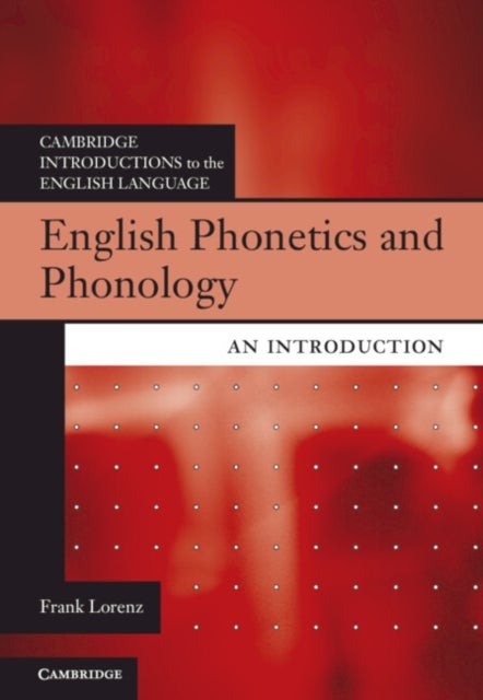 English Phonetics and Phonology - An Introduction