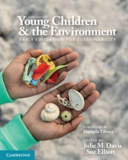 Young Children and the Environment - Early Education for Sustainability